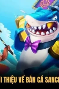 Bắn cá Sanclub – Trải nghiệm săn cá sống động, vũ khí