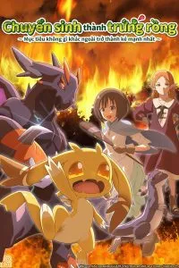 Chuyển Sinh Thành Trứng Rồng – Mục Tiêu Không Gì Khác Ngoài Trở Thành Kẻ Mạnh Nhất (Tensei shitara Dragon no Tamago datta)